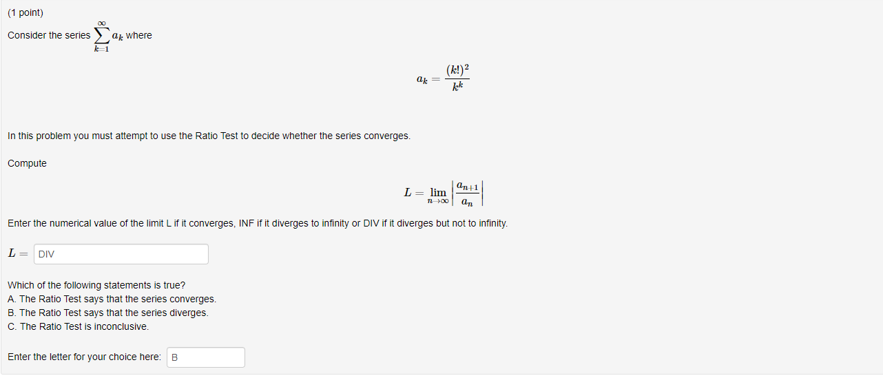 Solved (1 point) Consider the series ∑k=1∞ak where