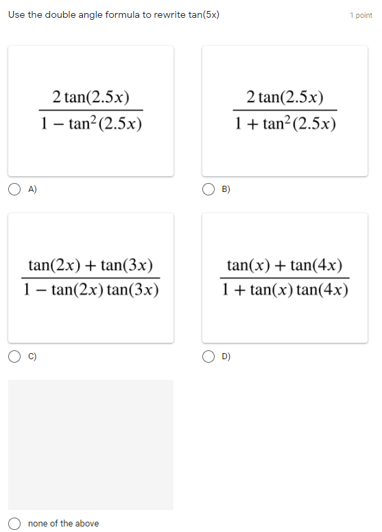 Solved Use The Double Angle Formula To Rewrite Tan 5x 1 Chegg Com