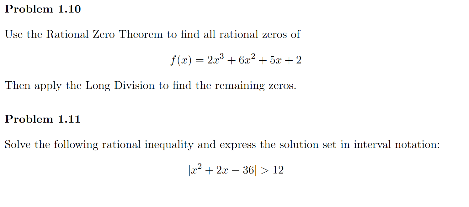 Solved Problem 1.10 Use the Rational Zero Theorem to find | Chegg.com
