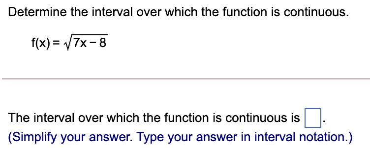 Solved Determine the interval over which the function is | Chegg.com