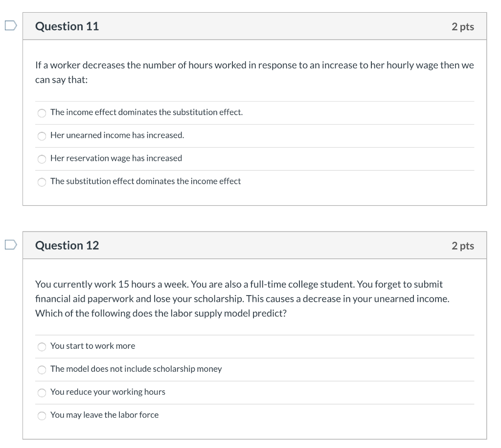 Solved: Question 11 2 Pts If A Worker Decreases The Number... | Chegg.com