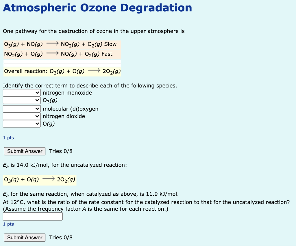 Solved Atmospheric Ozone Degradation One pathway for the | Chegg.com