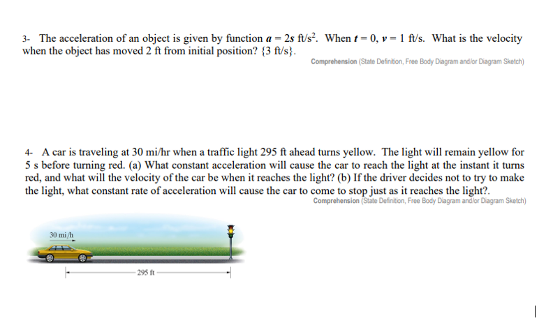 3- The acceleration of an object is given by function \( a=2 \mathrm{st} / \mathrm{s}^{2} \). When \( t=0, v=1 \mathrm{ft} / 