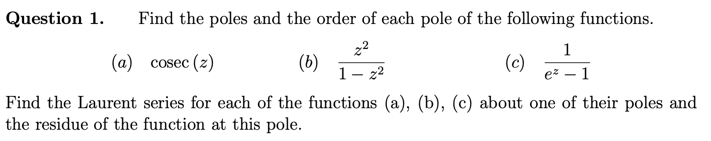 Solved (c) Question 1. Find the poles and the order of each | Chegg.com