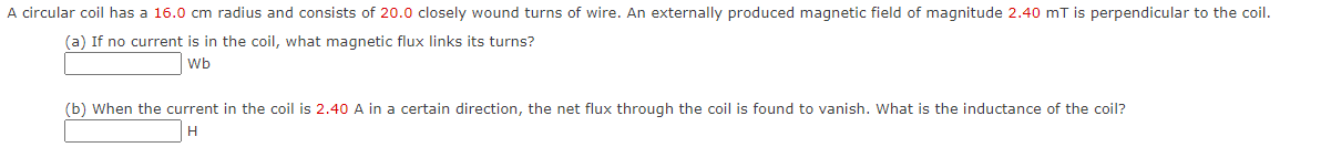 Solved (a) ﻿If no current is in the coil, what magnetic flux | Chegg.com