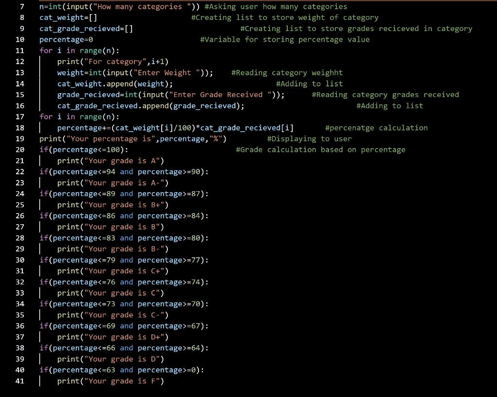 Solved Based on the given code for grade calculator, please | Chegg.com