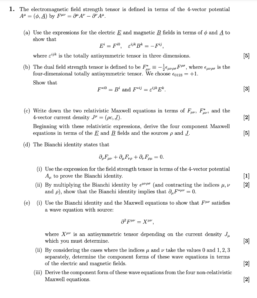 Solved 1 The Electromagnetic Field Strength Tensor Is 6489