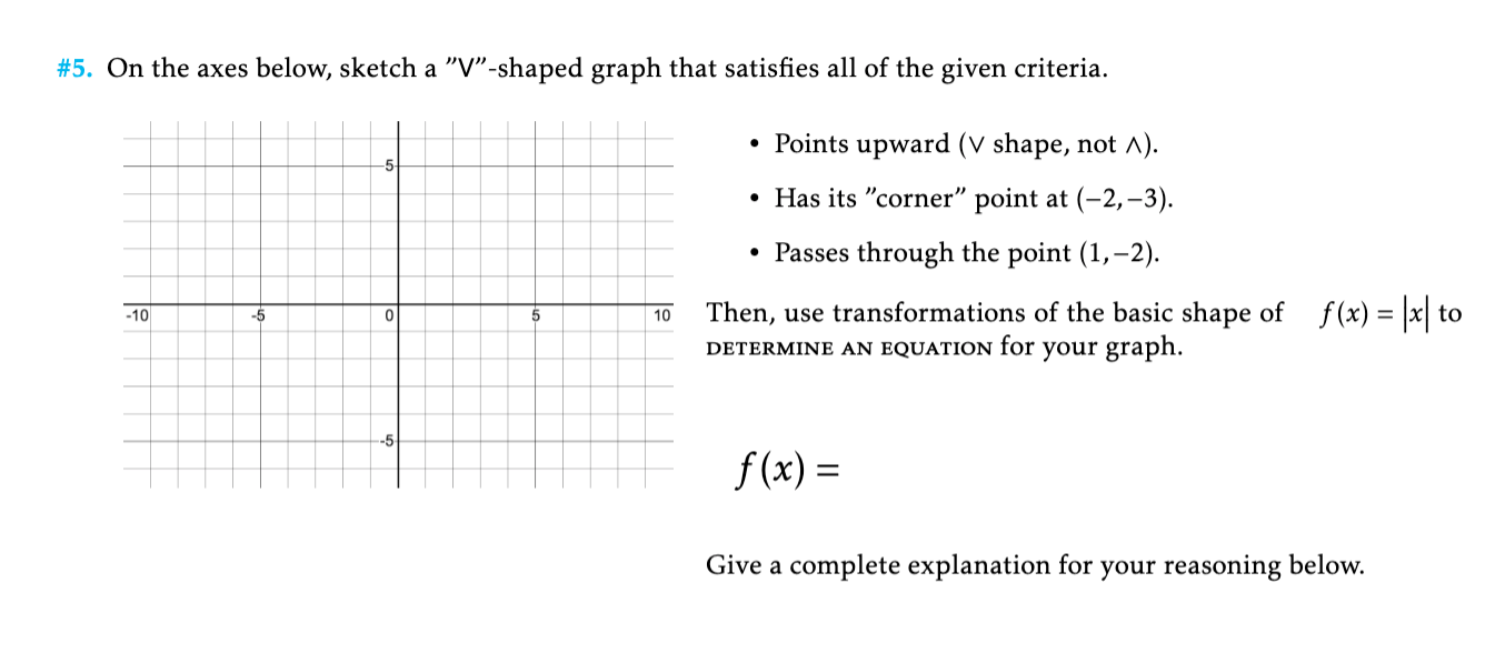 Solved #5. On the axes below, sketch a ”V”-shaped graph that | Chegg.com