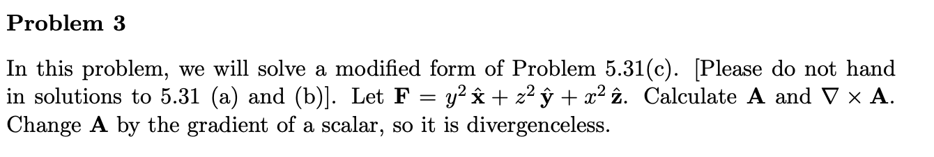 Solved Problem 3 In this problem, we will solve a modified | Chegg.com