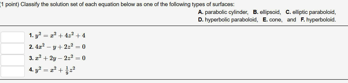 Solved 1 point) Classify the solution set of each equation | Chegg.com