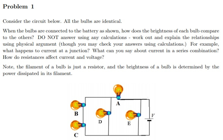 Solved Problem 1 Consider The Circuit Below. All The Bulbs | Chegg.com