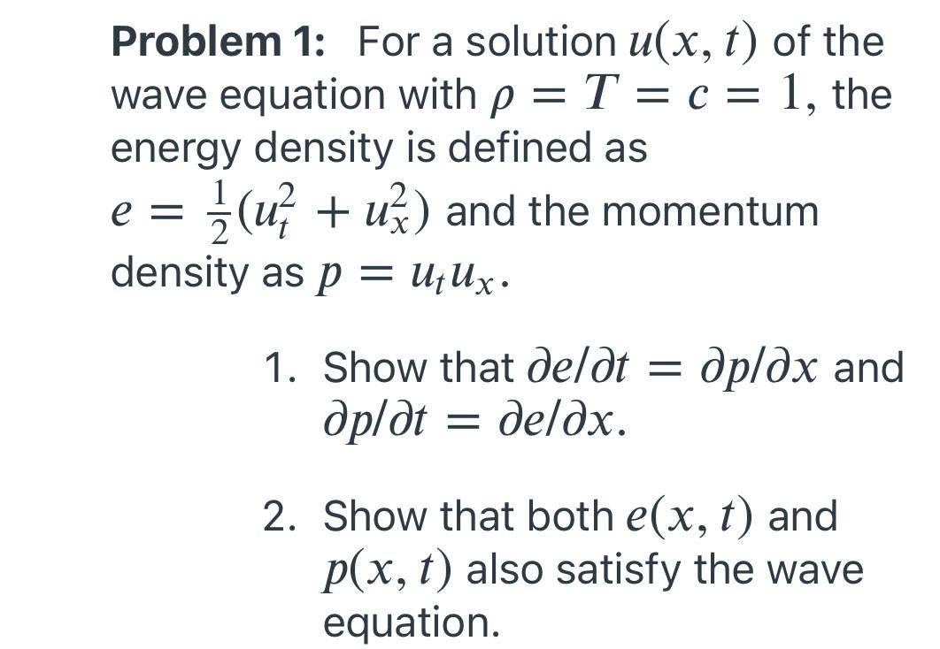 Solved - Problem 1: For a solution u(x, t) of the wave | Chegg.com