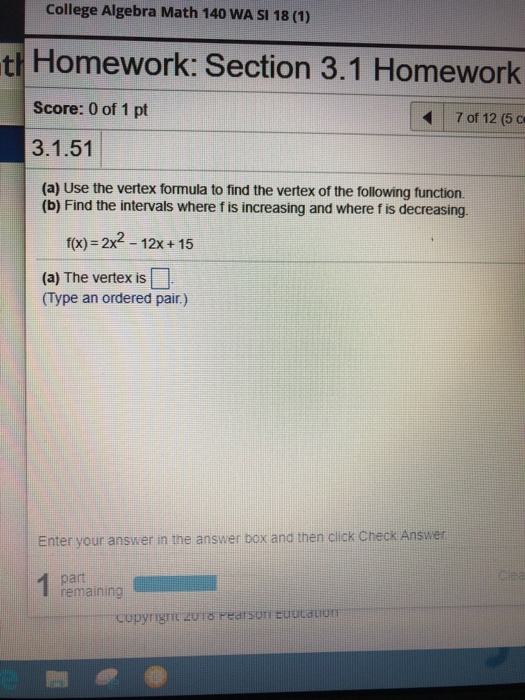 Solved College Algebra Math 140 WA SI 18 (1) t(Homework: | Chegg.com