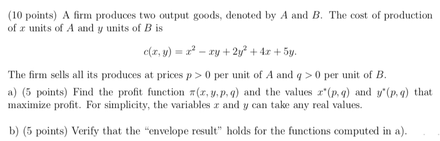 Solved (10 points) A firm produces two output goods, denoted | Chegg.com