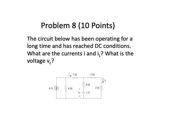 Solved Problem 8 (10 points) The circuit below has been | Chegg.com