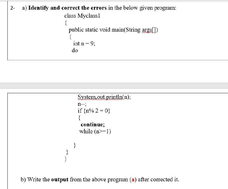 Solved 2- a) Identify and correct the errors in the below | Chegg.com