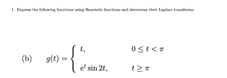 Solved 1. Express the following functions using Heaviside | Chegg.com