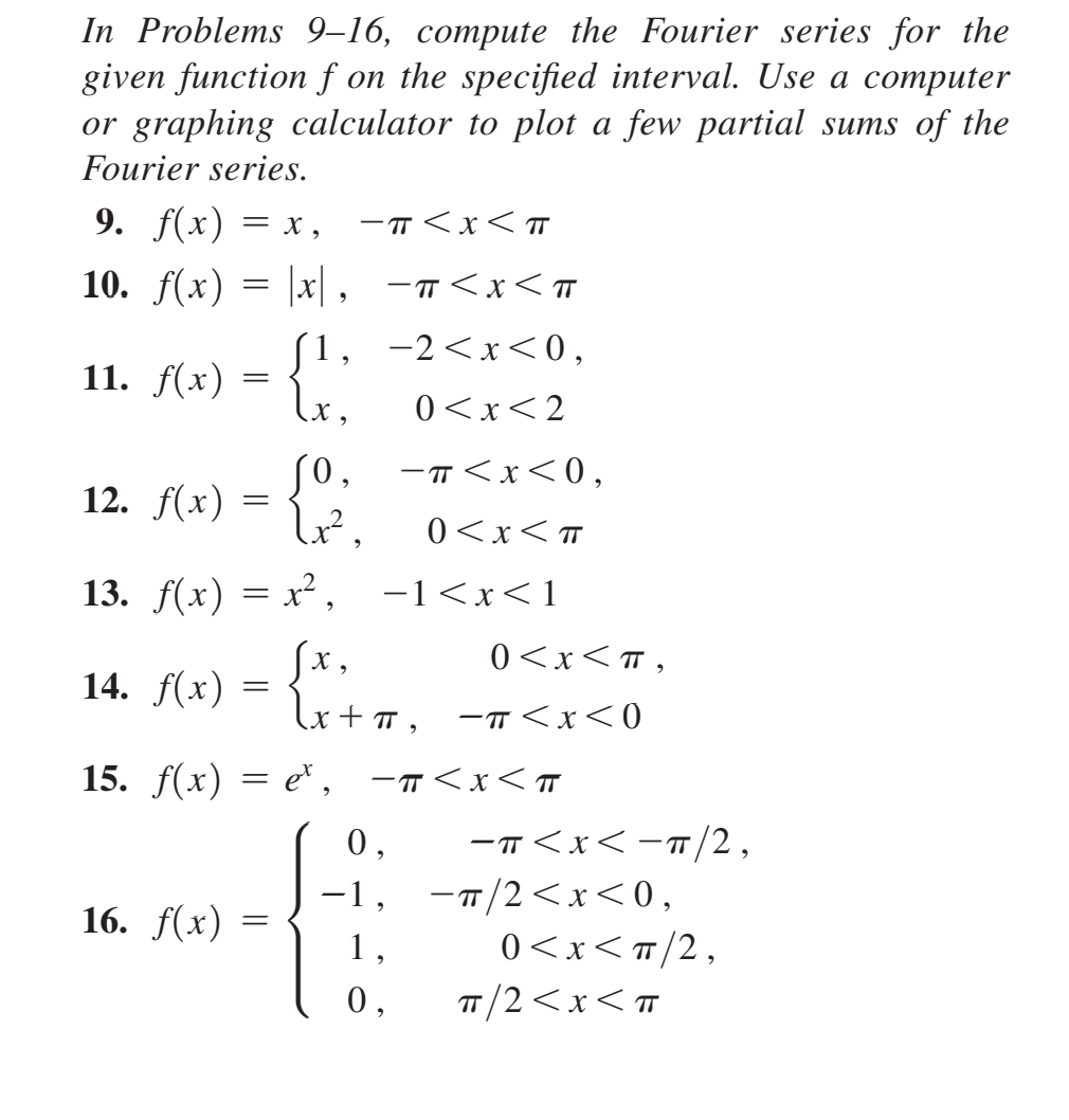 Solved In Problems 9–16, compute the Fourier series for the | Chegg.com