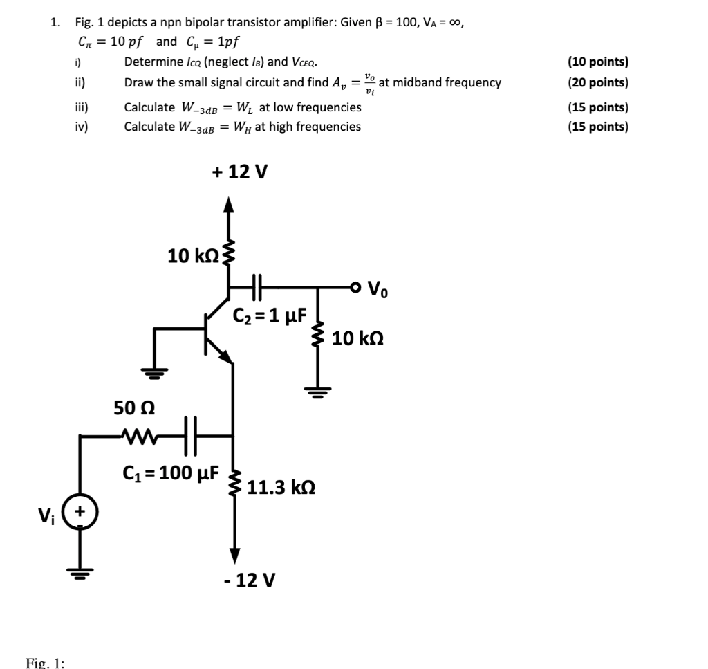 Solved 1. Fig. 1 depicts a npn bipolar transistor amplifier: | Chegg.com