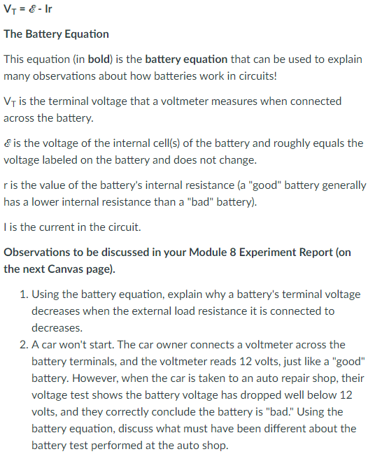 Solved VT=E−lr The Battery Equation This equation (in bold)
