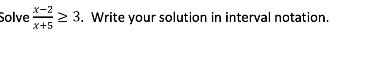 Solved X-2 Solve > 3. Write Your Solution In Interval | Chegg.com