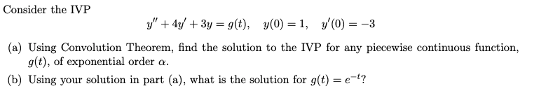 Solved Consider The Ivp Y 4y 3y G T Y 0 1 50