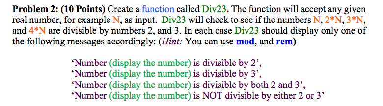 Solved Problem 2: (10 Points) Create a function called | Chegg.com