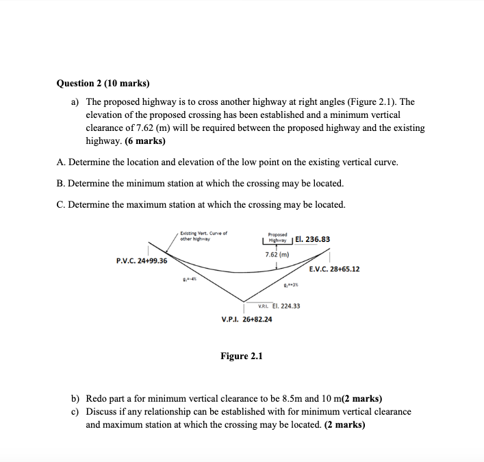 Solved Question 2 10 Marks A The Proposed Highway Is T Chegg Com