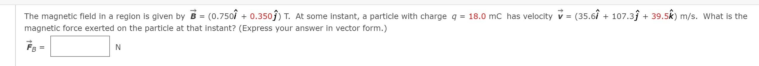 Solved The magnetic field in a region is given by B = | Chegg.com