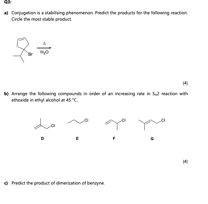 Solved Q3: a) Conjugation is a stabilising phenomenon. | Chegg.com