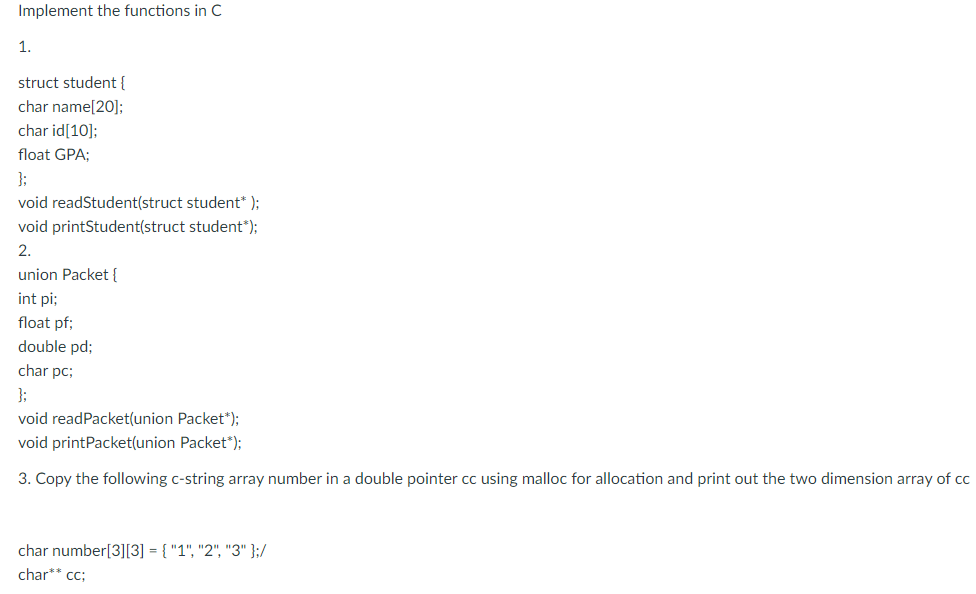 Solved Implement The Functions In C 1. Struct Student \{ | Chegg.com