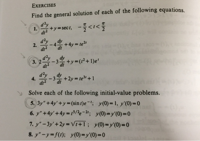 Solved EXERCISES Find the general solution of each of the | Chegg.com