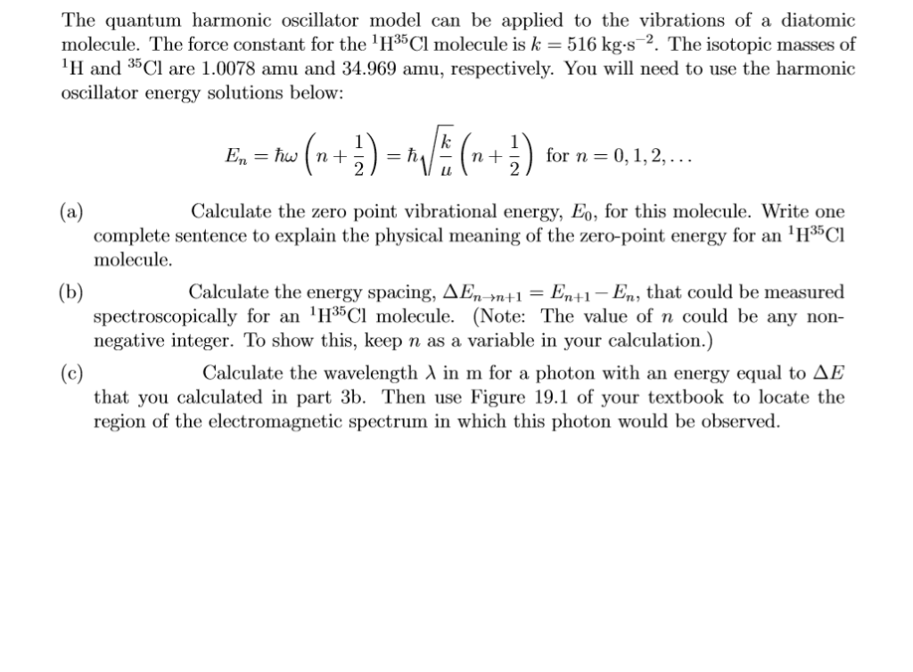 Solved The quantum harmonic oscillator model can be applied