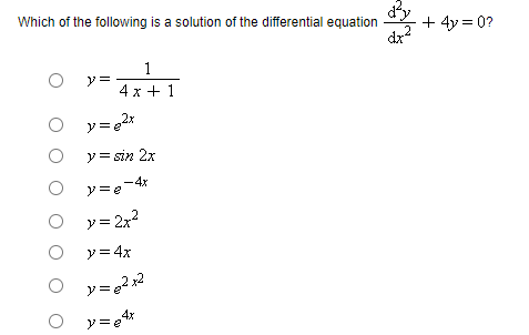 Which of the following is a solution of the differential equation \( \frac{\mathrm{d}^{2} y}{\mathrm{~d}^{2}}+4 y=0 \) ? \[ \