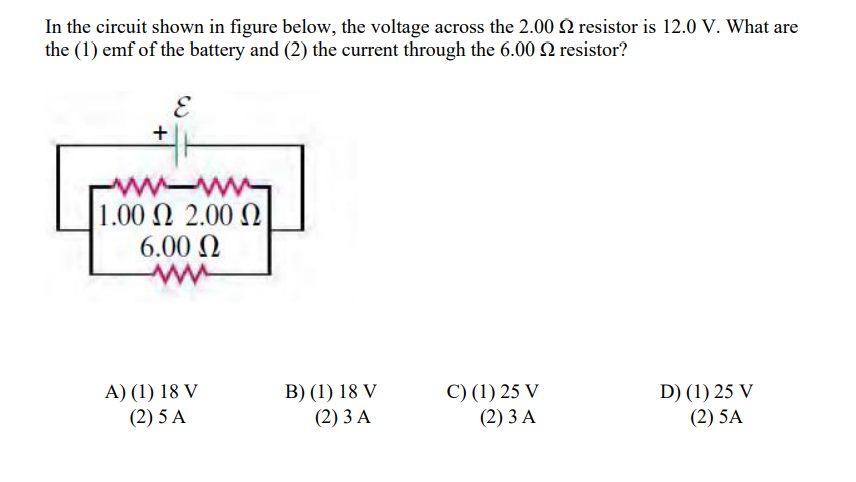 In the circuit shown in figure below, the voltage across the \( 2.00 \Omega \) resistor is \( 12.0 \mathrm{~V} \). What are t