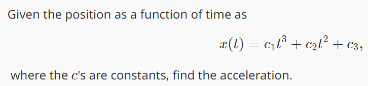 Solved Given the position as a function of time | Chegg.com