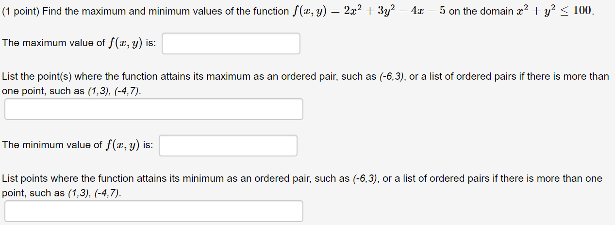 Solved (1 point) Find the maximum and minimum values of the | Chegg.com
