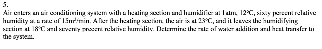 Solved 5. Air enters an air conditioning system with a | Chegg.com