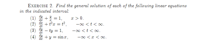 Solved EXERCISE 2. Find the general solution of each of the | Chegg.com
