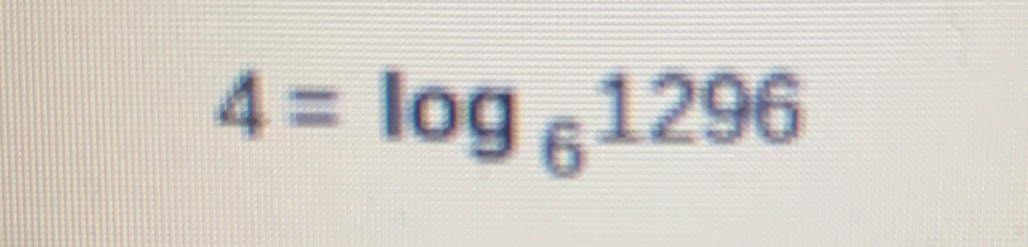 Solved 4=log61296 | Chegg.com