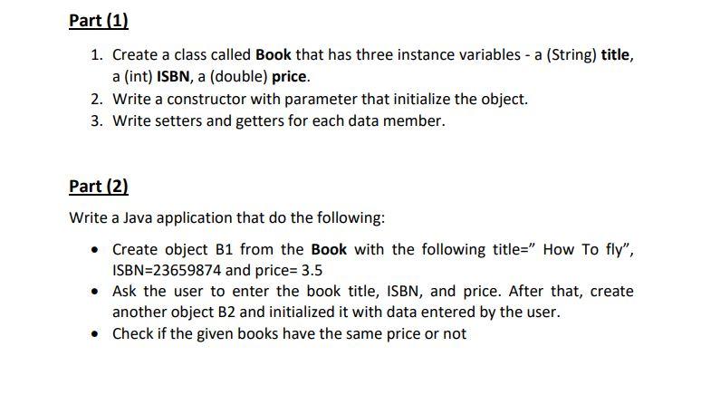 Solved Part (1) 1. Create A Class Called Book That Has Three | Chegg.com