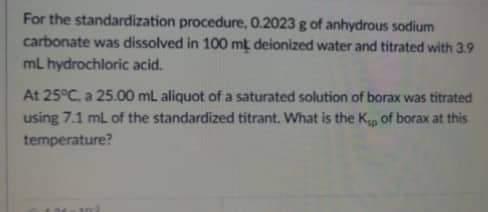 For the standardization procedure, 0.2023 g of anhydrous sodium
carbonate was dissolved in 100 mt deionized water and titrate