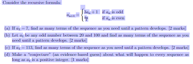Consider the recursive formula: an+1={3an+12an if an | Chegg.com