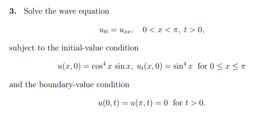 Solved 3. Solve the wave equation utt=uxx,0 | Chegg.com