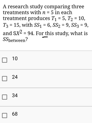 Solved A Research Study Comparing Three Treatments With N = | Chegg.com