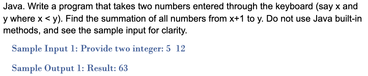 Solved Java. Write a program that takes two numbers entered | Chegg.com