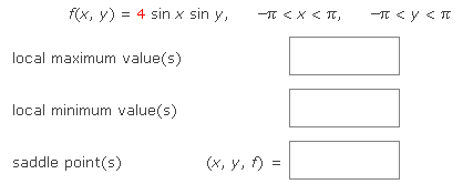 Solved Find the local maximum and minimum values and saddle | Chegg.com