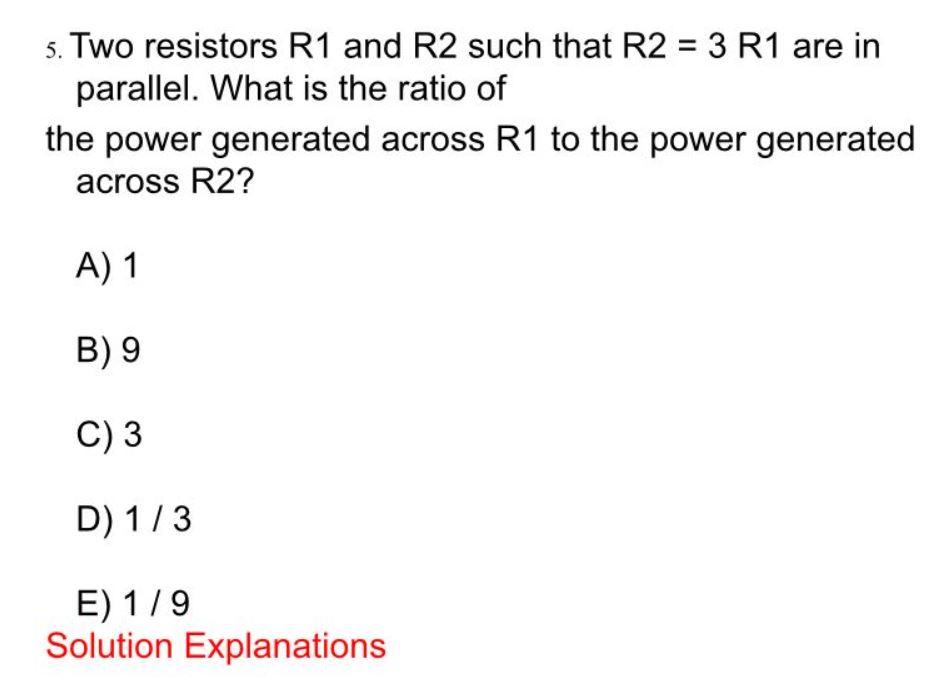 Solved 5. Two resistors R1 and R2 such that R2 = 3 R1 are in | Chegg.com