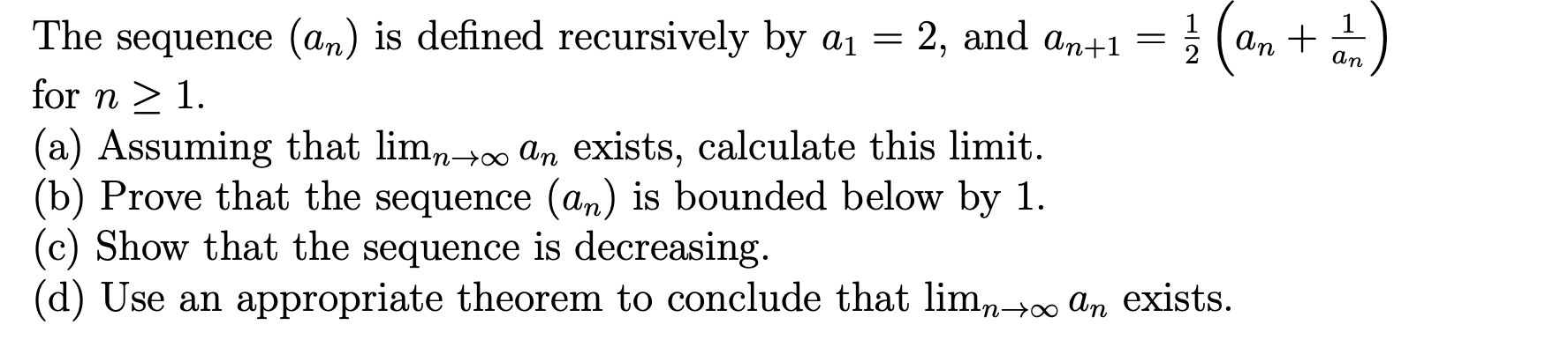 Solved The sequence (an) is defined recursively by Q1 = 2, | Chegg.com