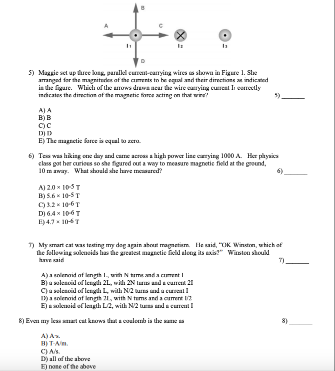 Solved I 2 5) Maggie set up three long, parallel | Chegg.com